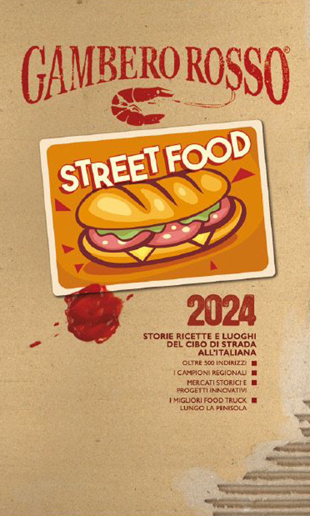 Libro Street food 2024. Storie ricette e luoghi del cibo di strada all'italiana di  - ean 9788866412588 - Gambero Rosso GRH