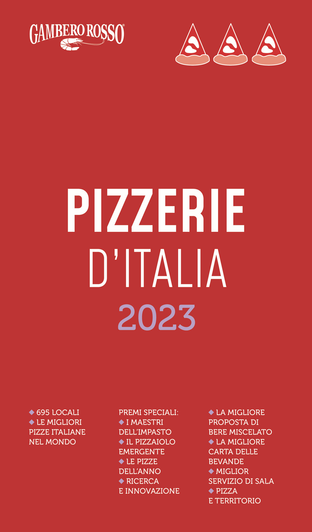 Libro Pizzerie d'Italia del Gambero Rosso 2023 di  - ean 9788866412731 - Gambero Rosso GRH