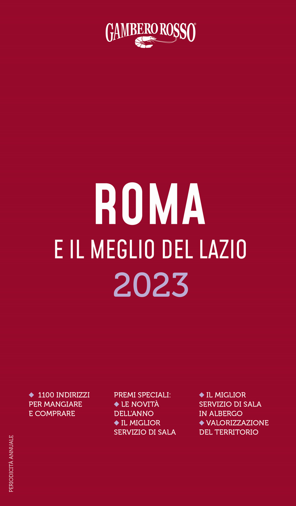 Libro Roma e il meglio del Lazio del Gambero Rosso 2023 di  - ean 9788866412793 - Gambero Rosso GRH