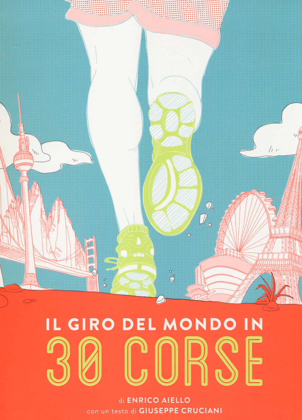 Libro giro del mondo in 30 corse di Enrico Aiello - ean 9788866482123 - 24 Ore Cultura