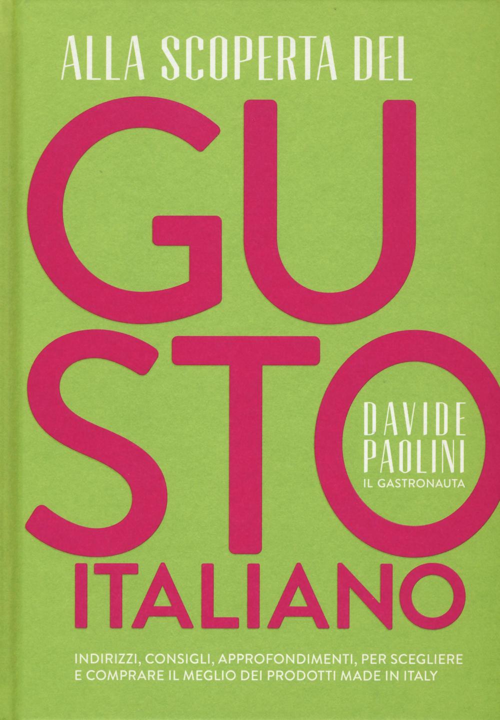 Libro Alla scoperta del gusto italiano. Indirizzi