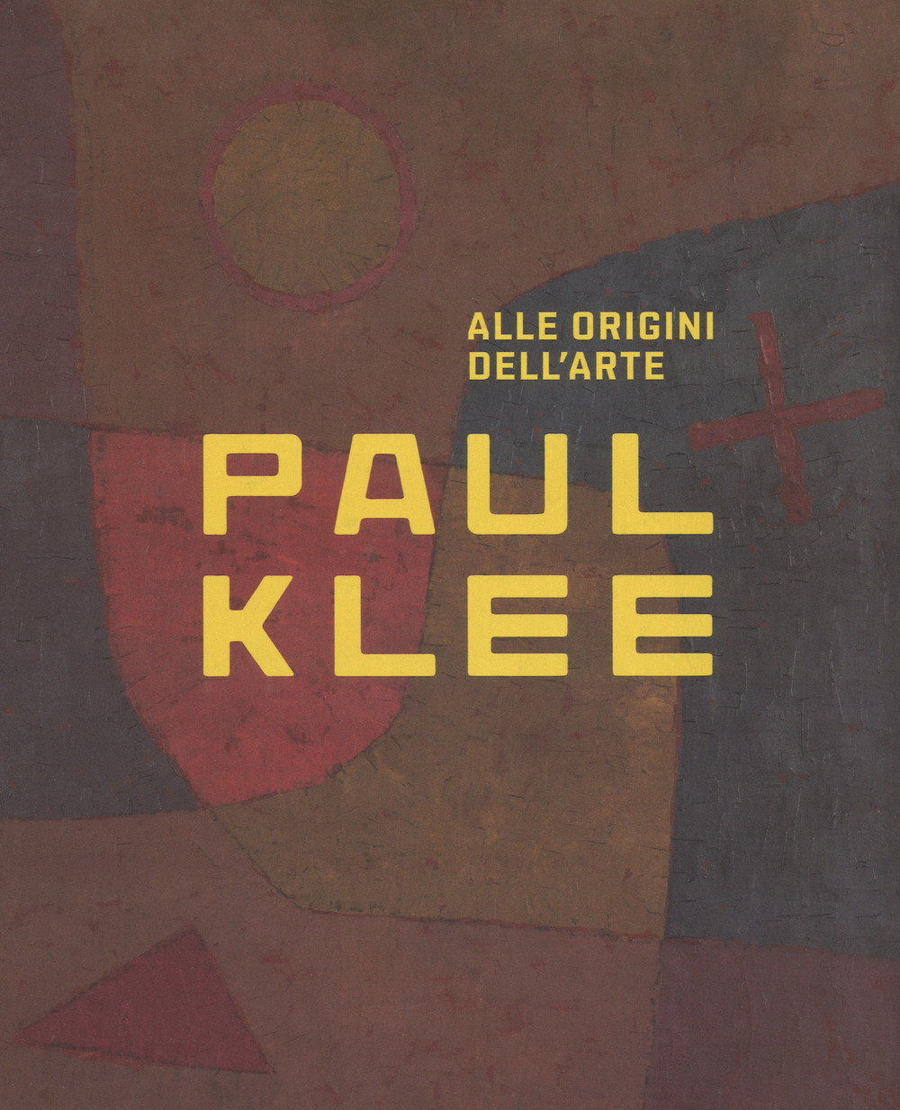 Libro Paul Klee. Alle origini dell'arte. Catalogo della mostra (Milano