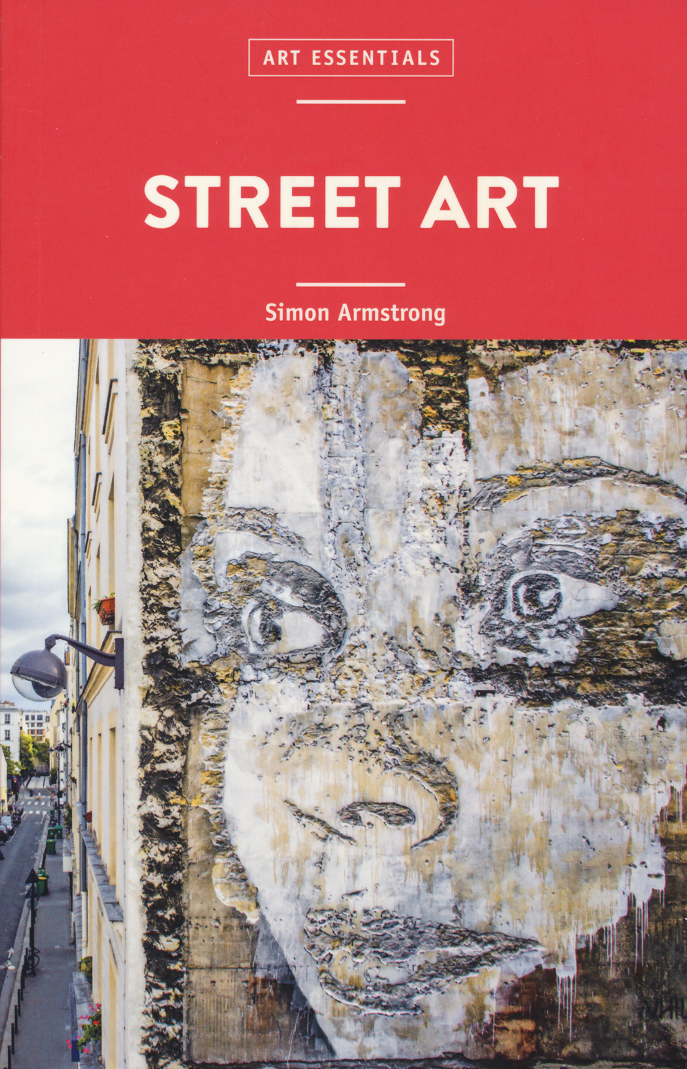 Libro Street art di Simon Armstrong - ean 9788866486077 - 24 Ore Cultura