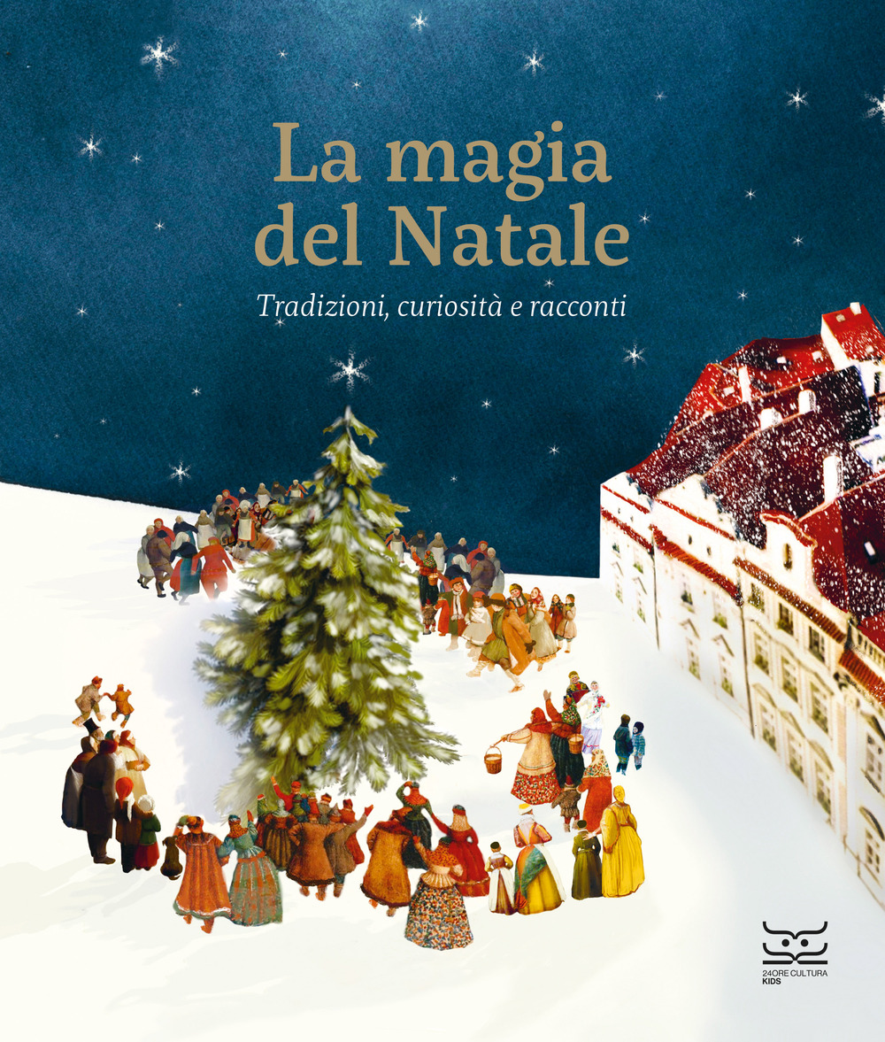 Libro magia del Natale. Tradizioni