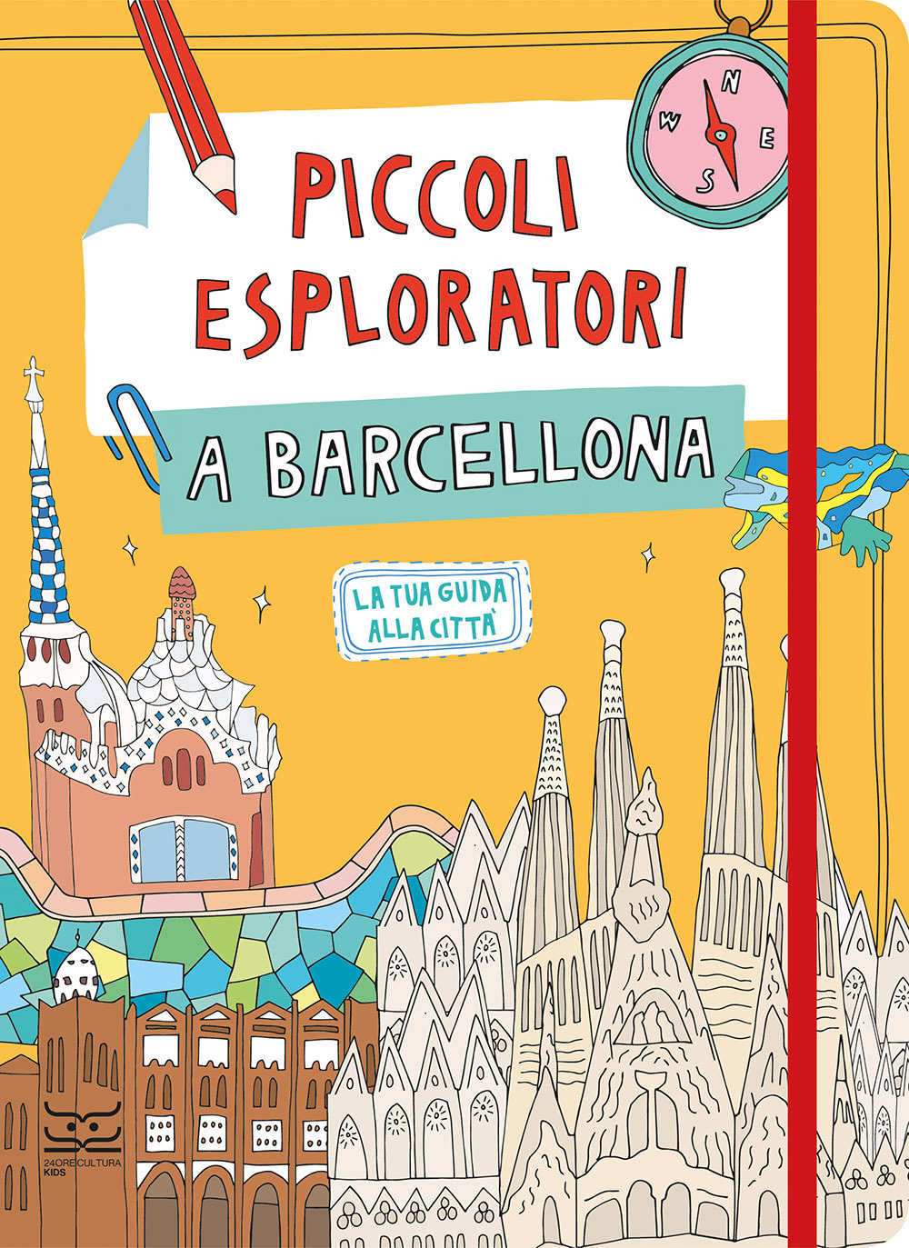 Libro Piccoli esploratori a Barcellona. La tua guida alla città di Maria Cristina Ferrari - ean 9788866486985 - 24 Ore Cultura