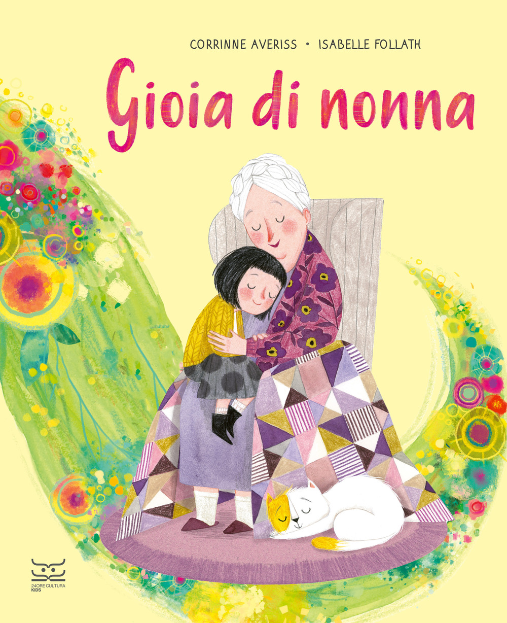 Libro Gioia di nonna di Corrinne Averiss - ean 9788866486992 - 24 Ore Cultura