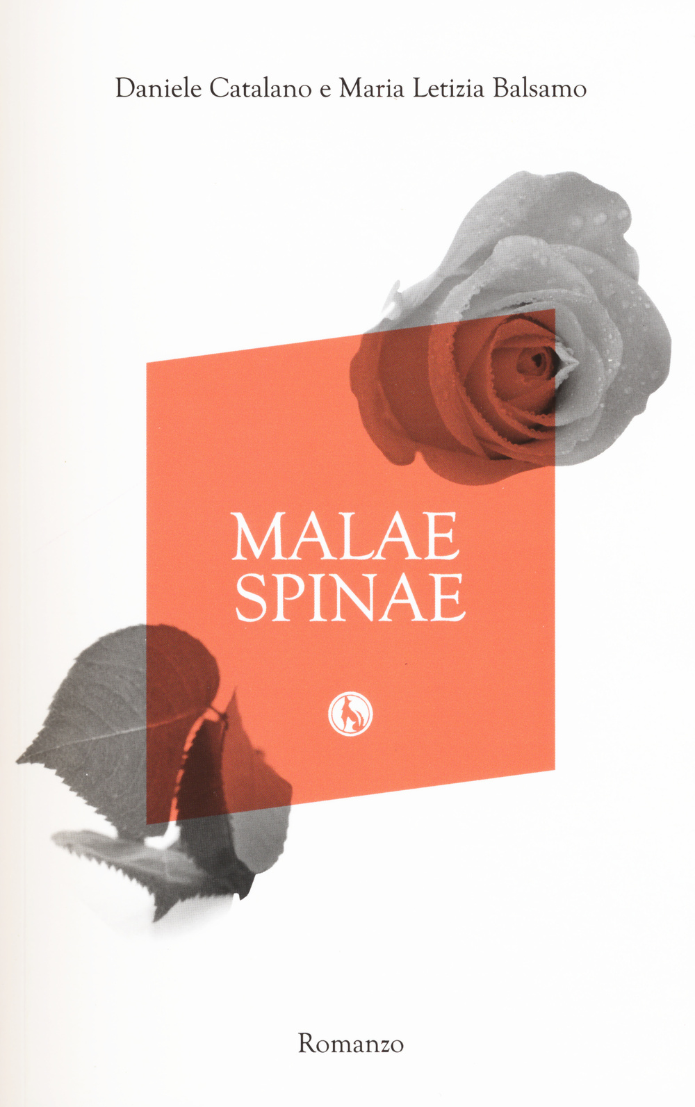 Libro Malae spinae di Daniele Catalano; M. Letizia Balsamo - ean 9788866672203 - Lupo