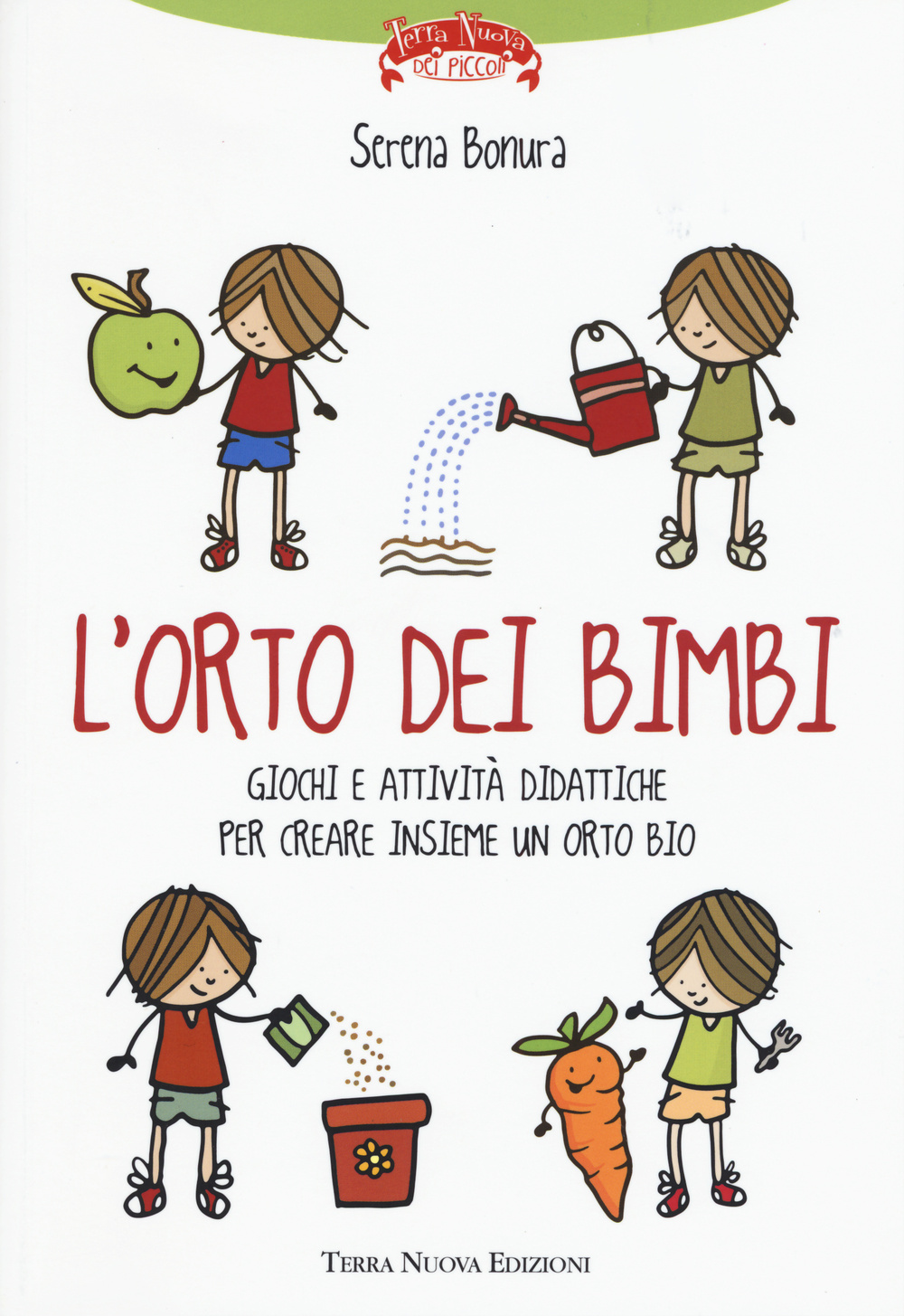 Libro orto dei bimbi di Serena Bonura - ean 9788866810803 - Terra Nuova Edizioni
