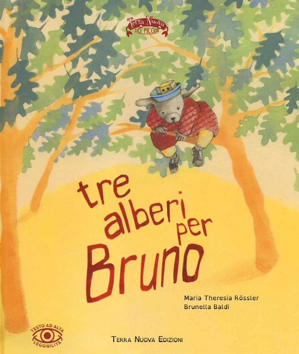 Libro Tre alberi per Bruno di M. Theresia Rössler; Brunella Baldi - ean 9788866811367 - Terra Nuova Edizioni