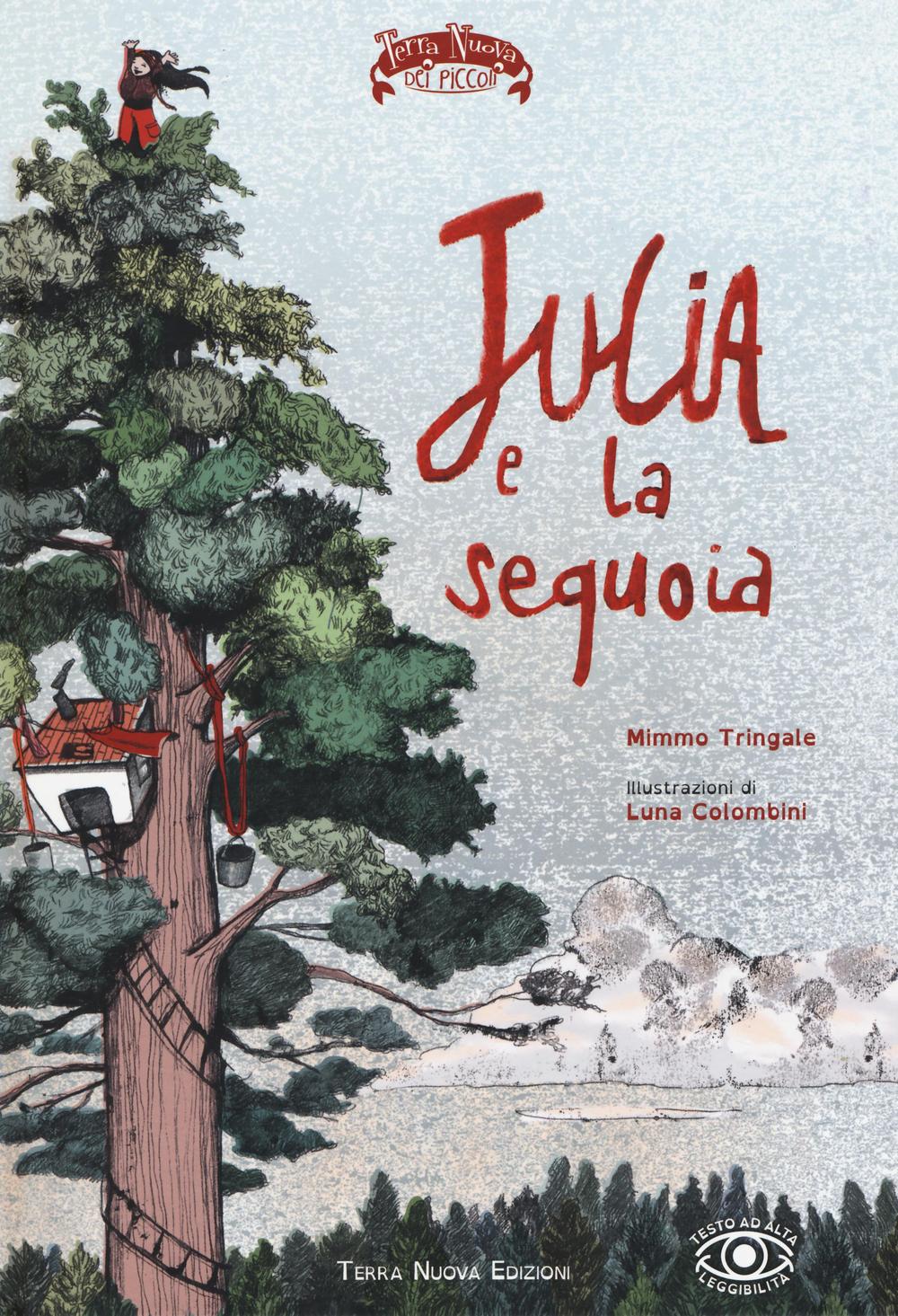 Libro Julia e la sequoia di Mimmo Tringale; Luna Colombini - ean 9788866811480 - Terra Nuova Edizioni