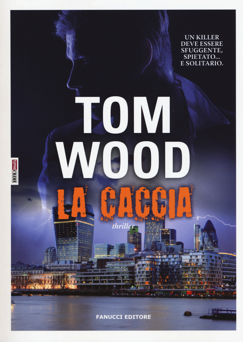 Libro caccia di Tom Wood - ean 9788866882404 - Time Crime