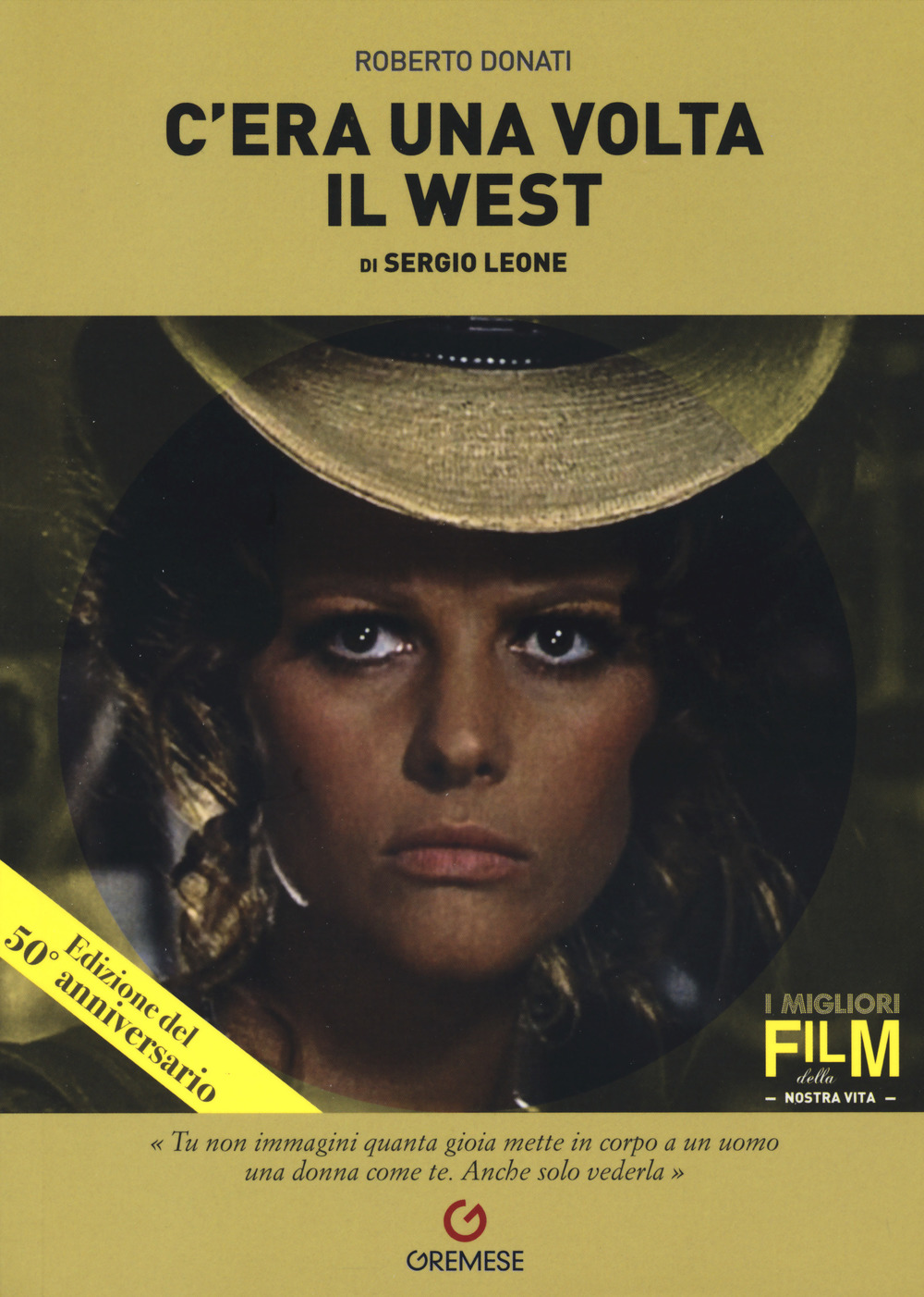 Libro C'era una volta il West di Sergio Leone di Roberto Donati - ean 9788866920236 - Gremese Editore