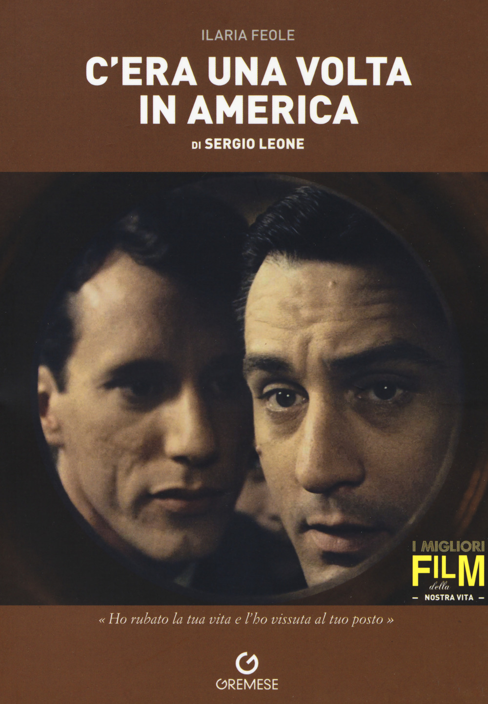 Libro C'era una volta in America di Sergio Leone di Ilaria Feole - ean 9788866920359 - Gremese Editore