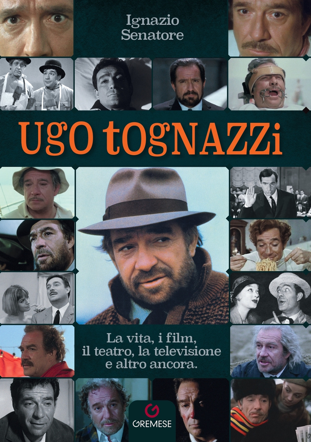 Libro Ugo Tognazzi di Ignazio Senatore - ean 9788866921462 - Gremese Editore
