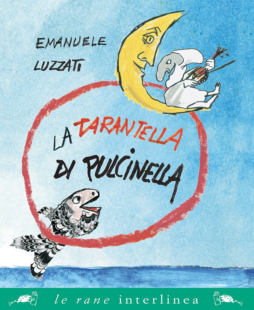 Libro tarantella di Pulcinella di Emanuele Luzzati - ean 9788866990635 - Interlinea
