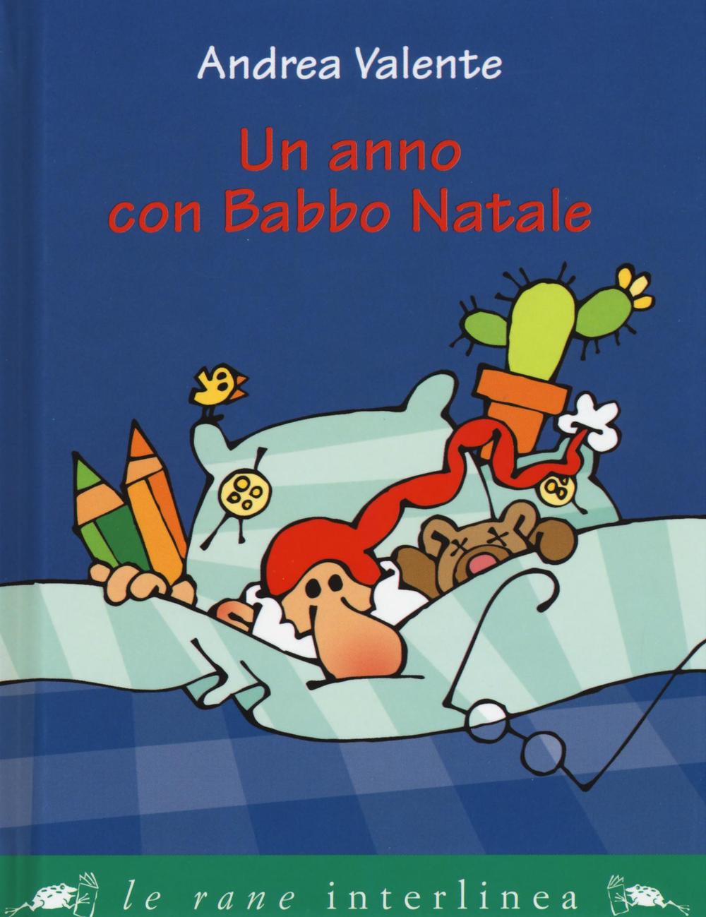 Libro anno con Babbo Natale di Andrea Valente - ean 9788866990765 - Interlinea