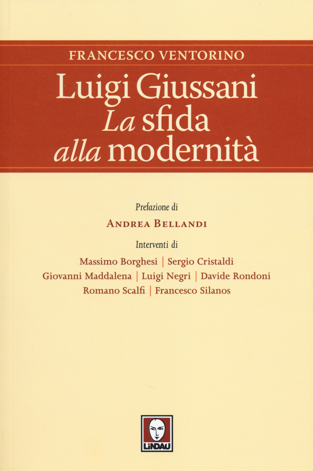 Libro Luigi Giussani. La sfida alla modernità di Francesco Ventorino - ean 9788867082599 - Lindau