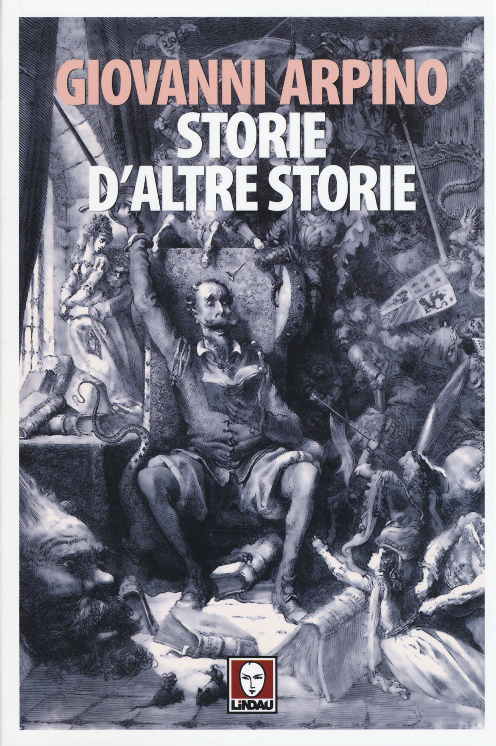 Libro Storie d'altre storie di Giovanni Arpino - ean 9788867083190 - Lindau