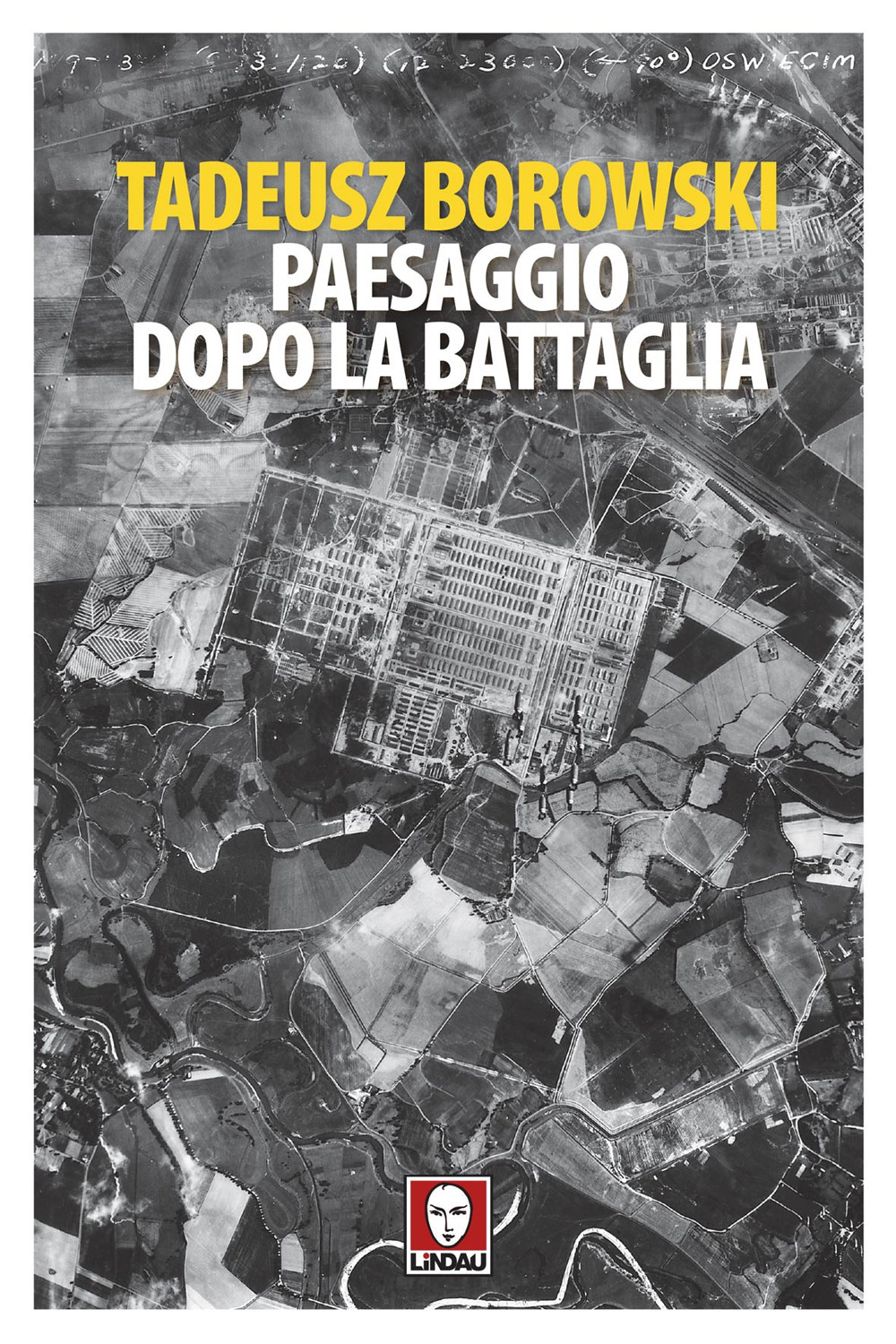 Libro Paesaggio dopo la battaglia di Tadeusz Borowski - ean 9788867085903 - Lindau