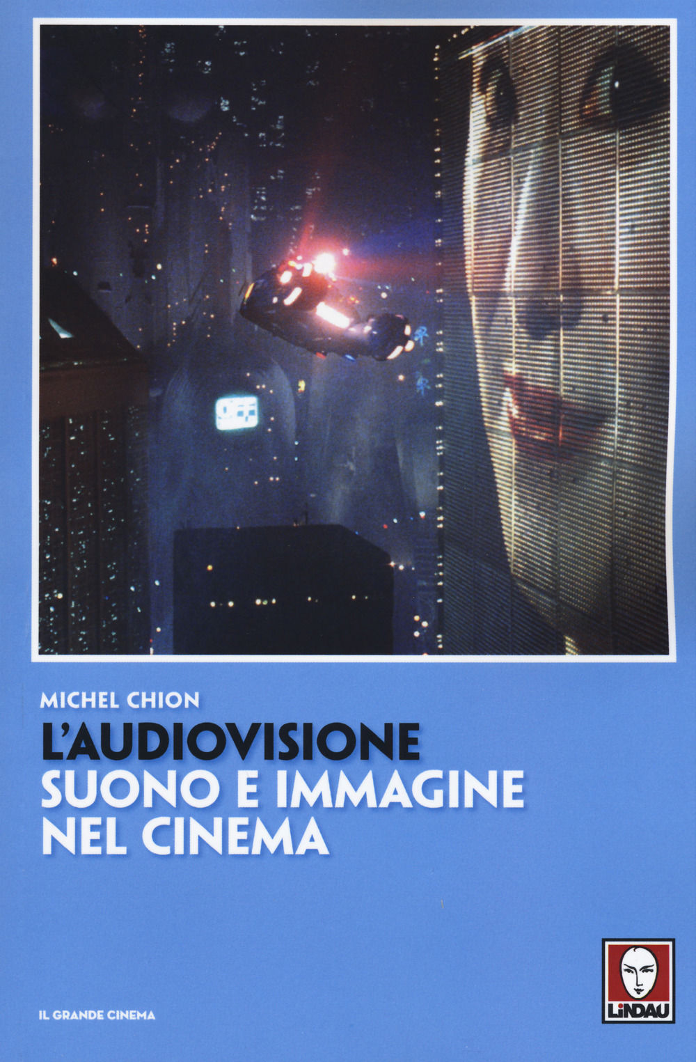Libro audiovisione. Suono e immagine nel cinema di Michel Chion - ean 9788867086870 - Lindau