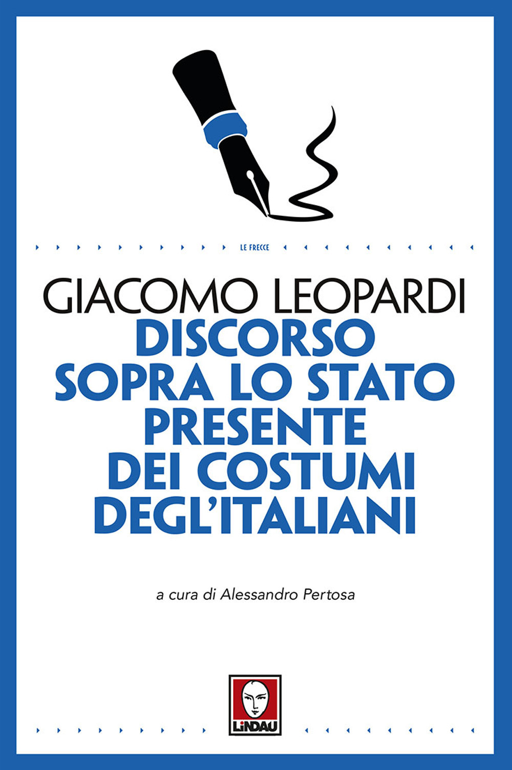 Libro Discorso sopra lo stato presente dei costumi degl'italiani di Giacomo Leopardi - ean 9788867087129 - Lindau