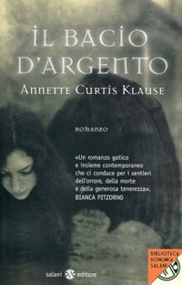 Libro bacio d'argento di Annette Curtis Klause - ean 9788867151011 - Salani