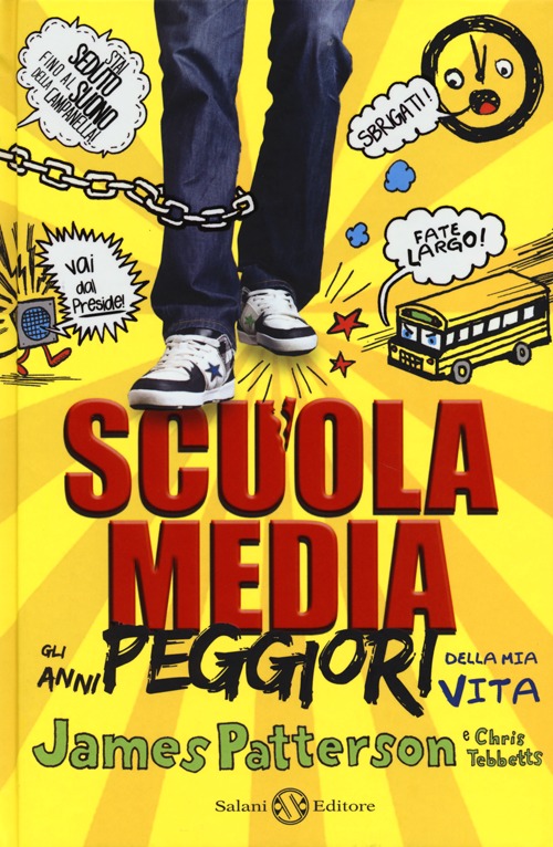 Libro Scuola media. Gli anni peggiori della mia vita di James Patterson; Chris Tebbetts - ean 9788867151042 - Salani