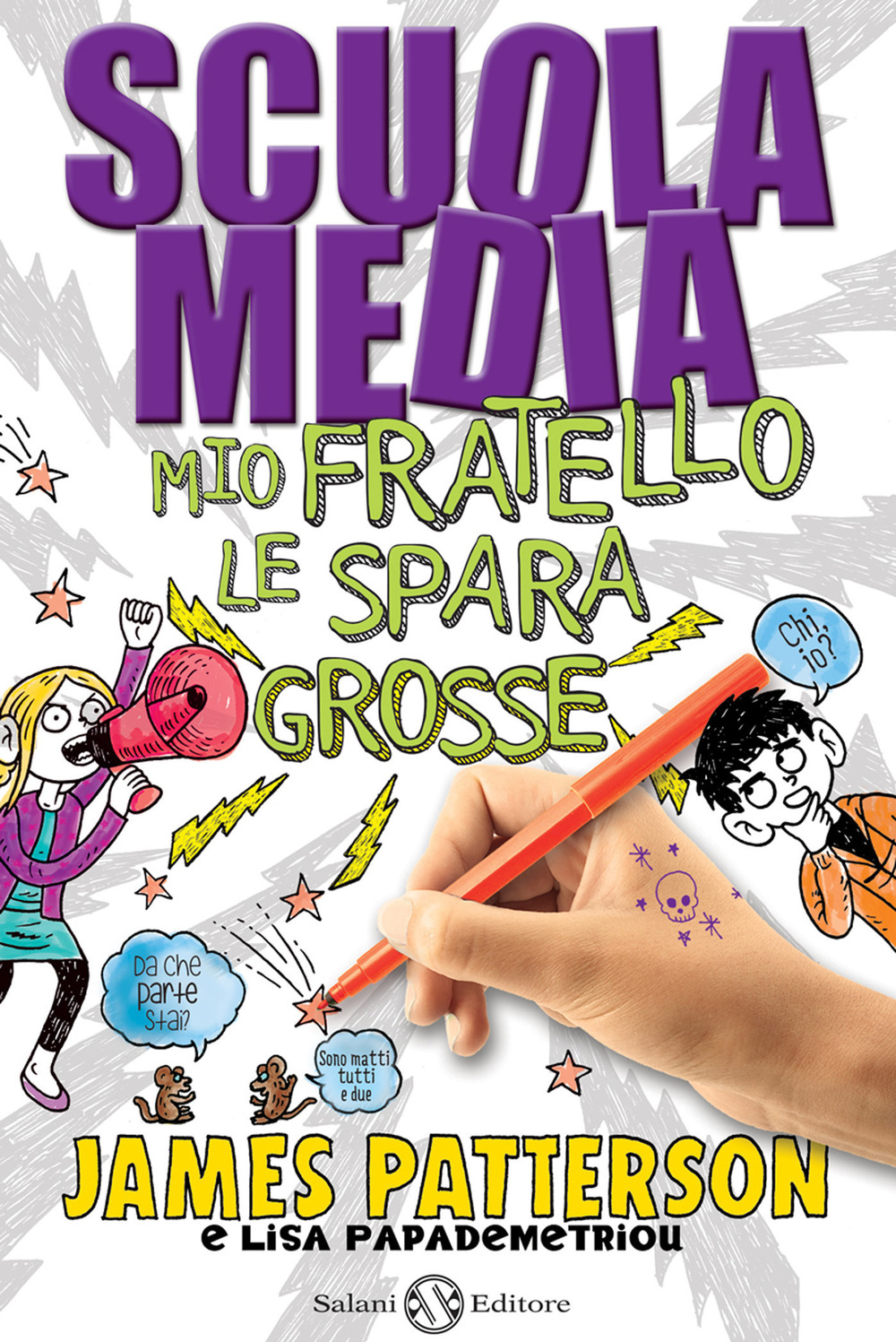Libro Scuola media. Mio fratello le spara grosse di James Patterson; Lisa Papademetriou - ean 9788867157914 - Salani