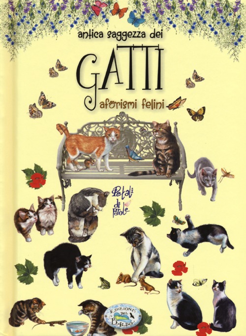 Libro Antica saggezza dei gatti. Aforismi felini di  - ean 9788867210534 - Edizioni del Baldo