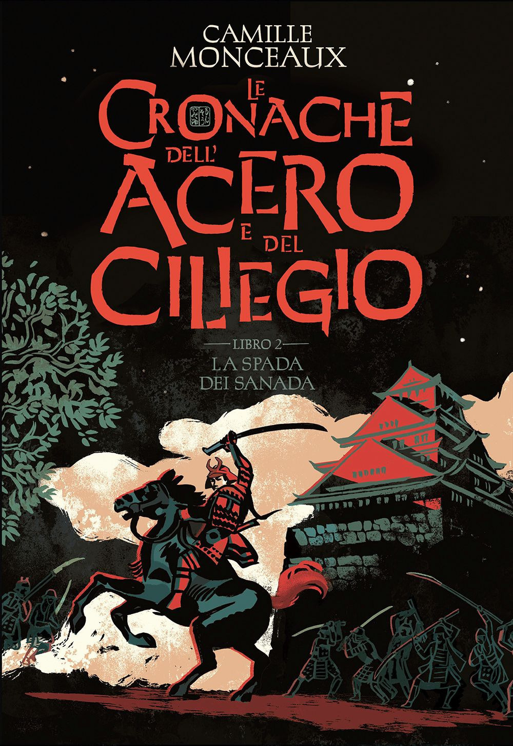 Libro spada dei Sanada. Le cronache dell'acero e del ciliegio di Camille Monceaux - ean 9788867226351 - L'Ippocampo