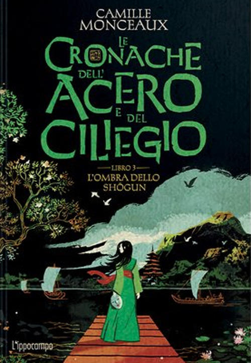 Libro ombra dello Shogun. Le cronache dell'acero e del ciliegio di Camille Monceaux - ean 9788867228522 - L'Ippocampo