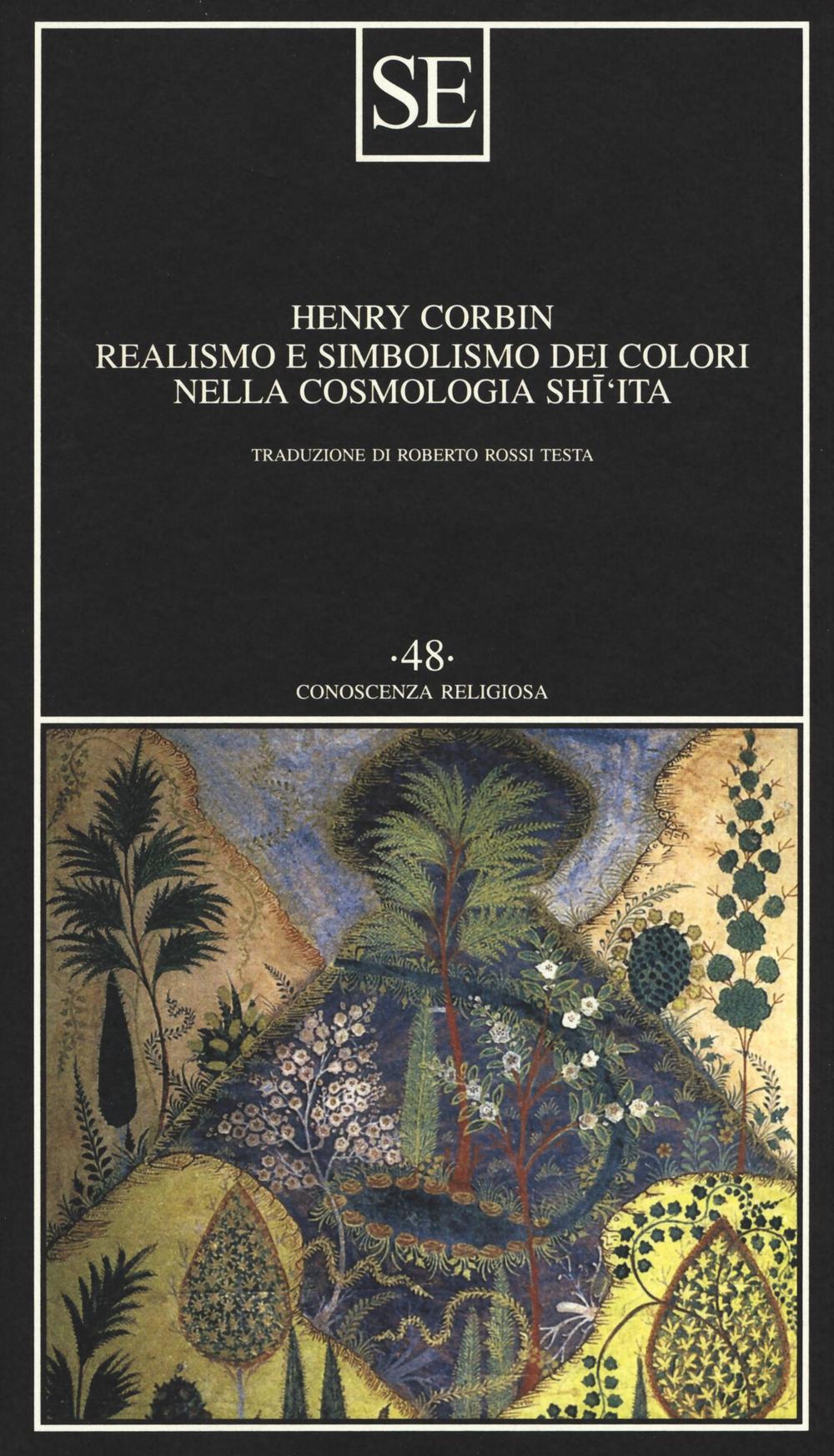 Libro Realismo e simbolismo dei colori nella cosmologia sciita di Henry Corbin - ean 9788867232499 - SE