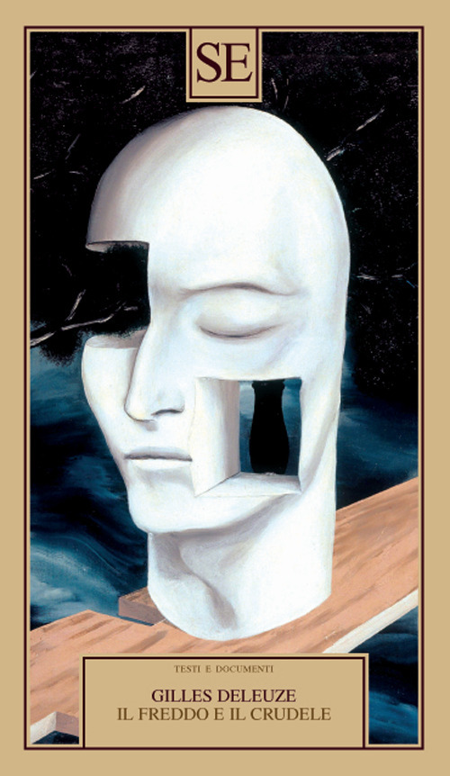 Libro freddo e il crudele di Gilles Deleuze - ean 9788867236008 - SE