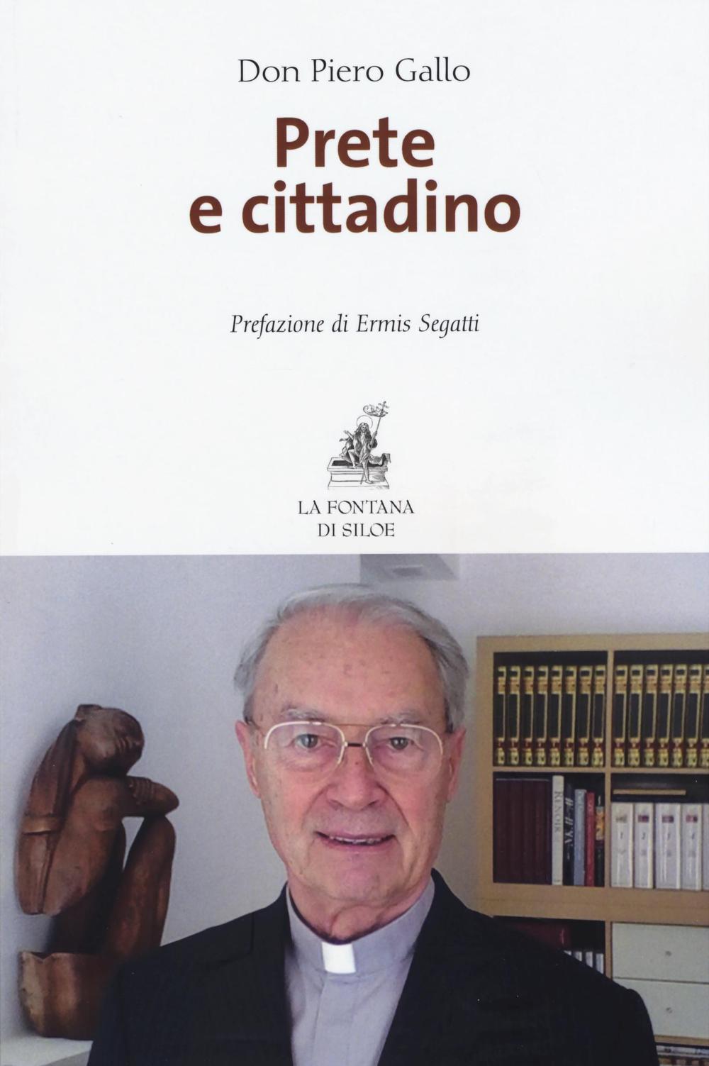 Libro Prete e cittadino di Piero Gallo - ean 9788867370573 - La Fontana di Siloe
