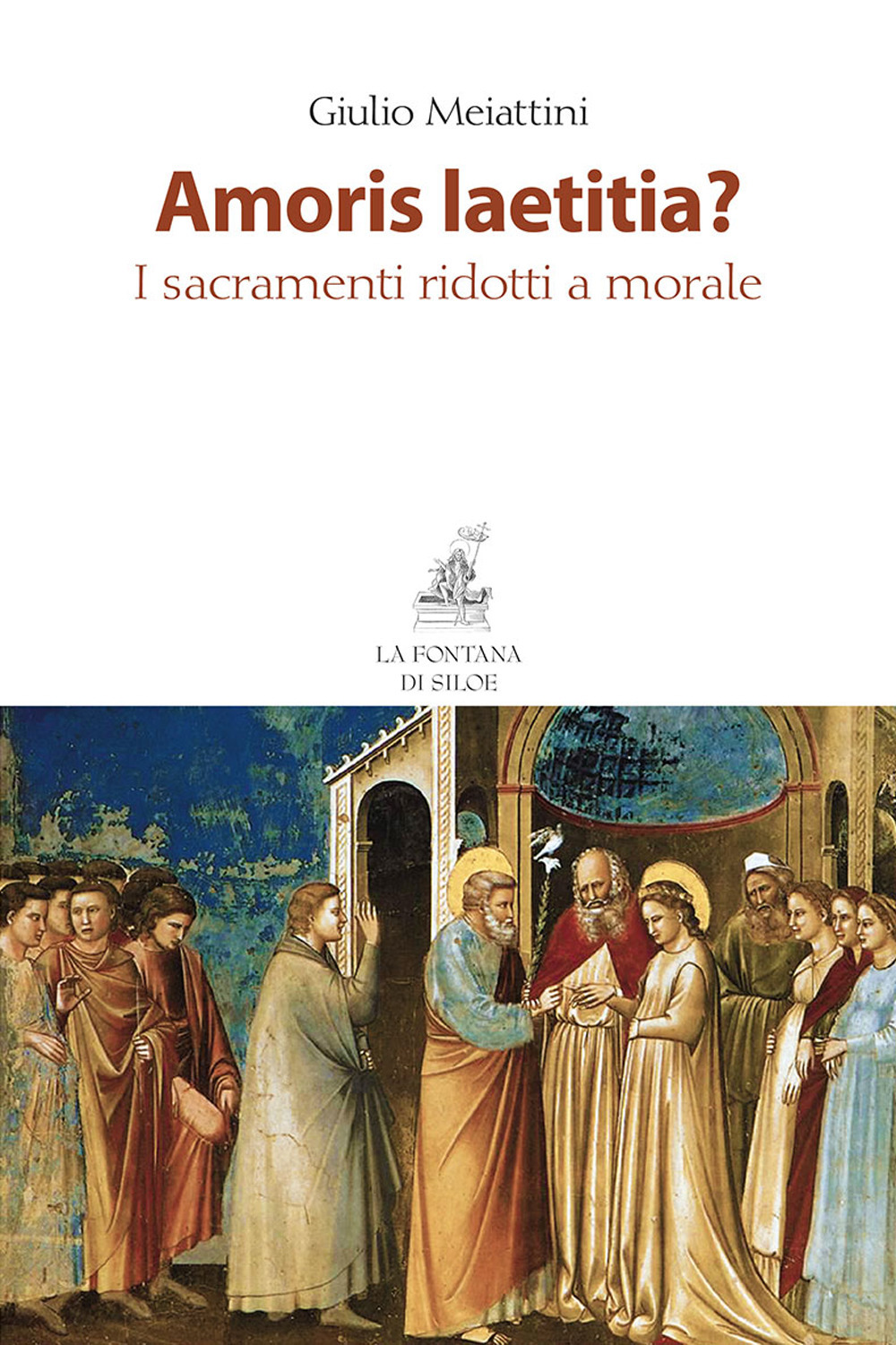 Libro Amoris laetitia? I sacramenti ridotti a morale di Giulio Meiattini - ean 9788867370856 - La Fontana di Siloe