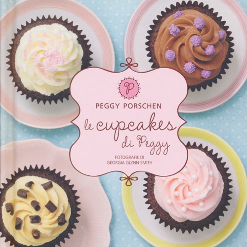 Libro cupcakes di Peggy di Peggy Porschen - ean 9788867530151 - Guido Tommasi Editore-Datanova