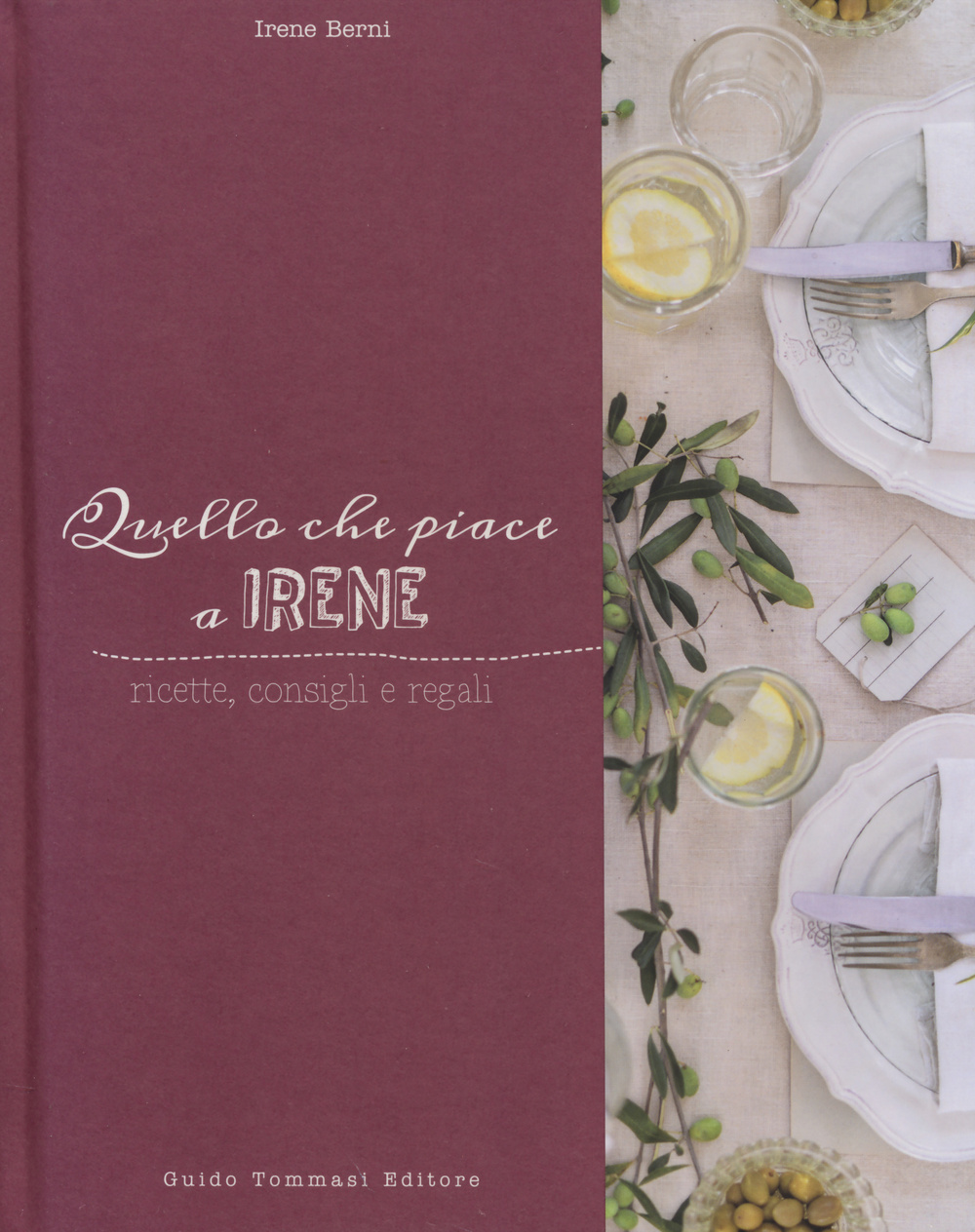 Libro Quello che piace a Irene. Ricette