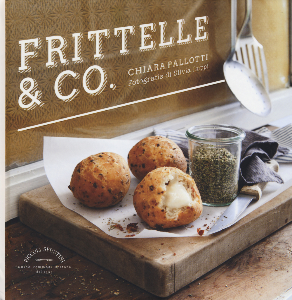 Libro Frittelle & co. di Chiara Pallotti - ean 9788867530304 - Guido Tommasi Editore-Datanova