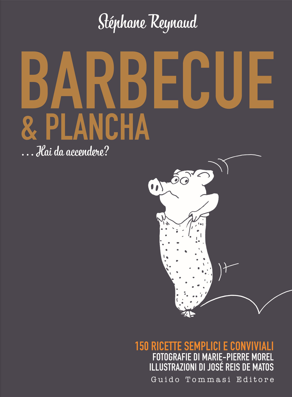 Libro Barbecue & plancha di Stéphane Reynaud - ean 9788867530410 - Guido Tommasi Editore-Datanova