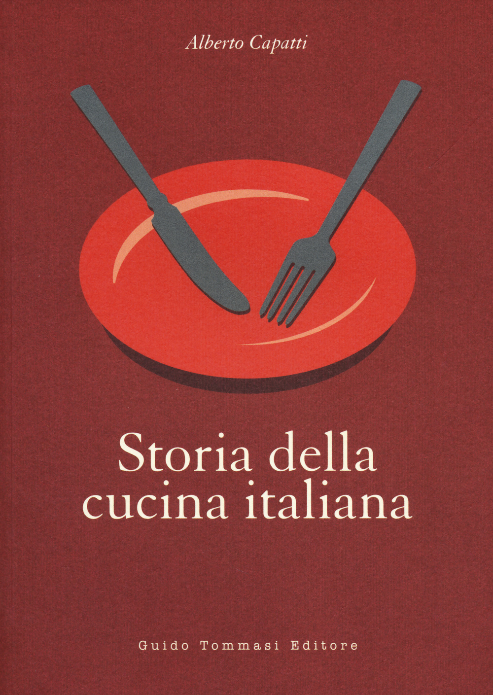 Libro Storia della cucina italiana di Alberto Capatti - ean 9788867530540 - Guido Tommasi Editore-Datanova