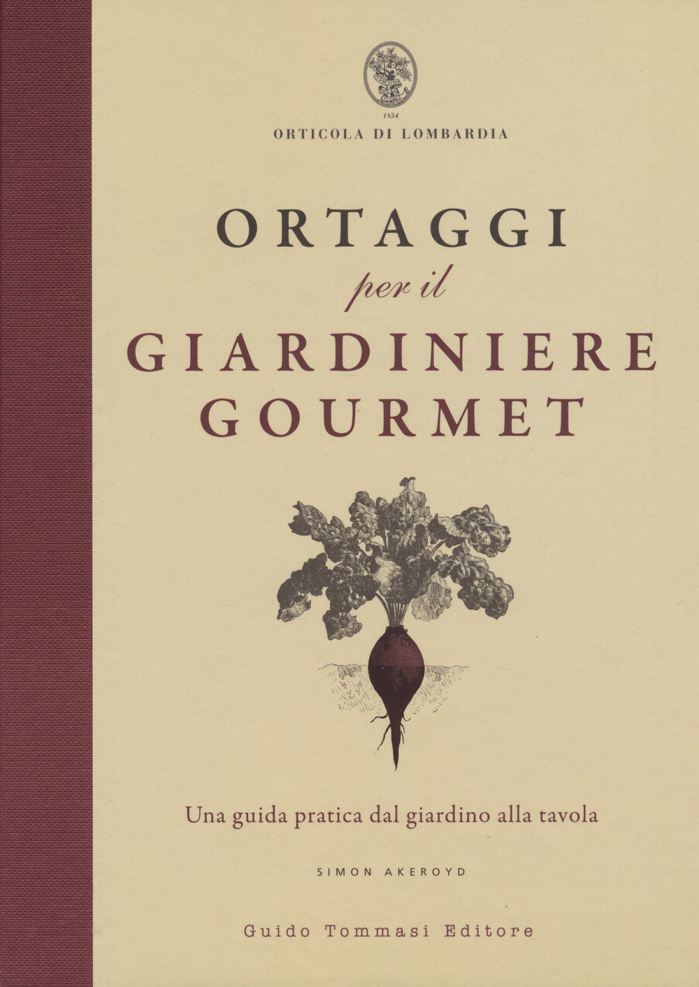 Libro Ortaggi per il giardiniere gourmet