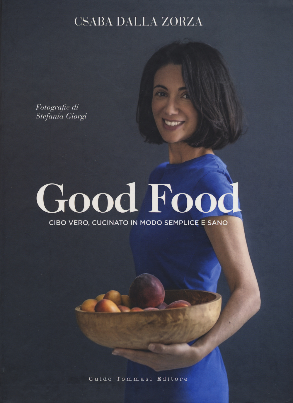 Libro Good food. Cibo vero