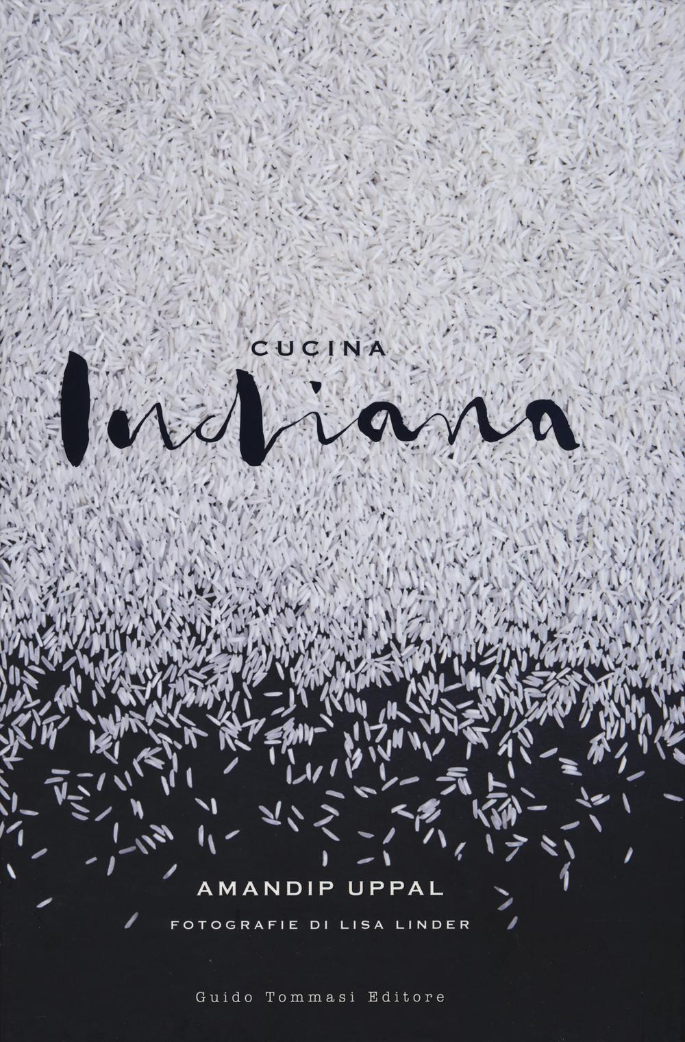 Libro Cucina indiana di Amandip Uppal - ean 9788867531486 - Guido Tommasi Editore-Datanova