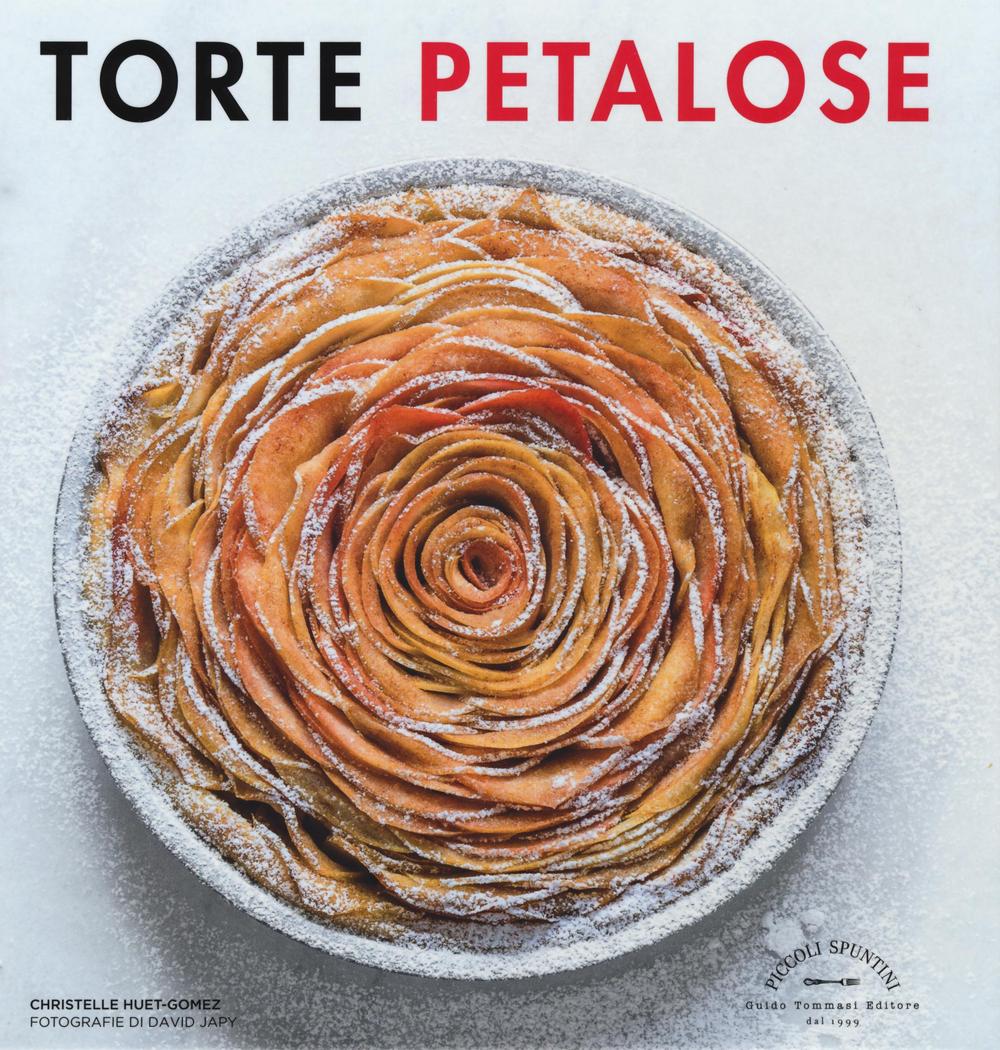 Libro Torte petalose di Christelle Huet-Gomez - ean 9788867531646 - Guido Tommasi Editore-Datanova