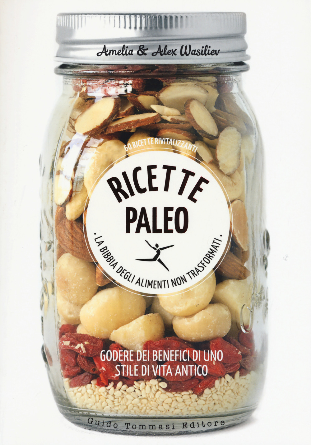 Libro Ricette Paleo di Amelia Wasiliev; Alex Wasiliev - ean 9788867531752 - Guido Tommasi Editore-Datanova