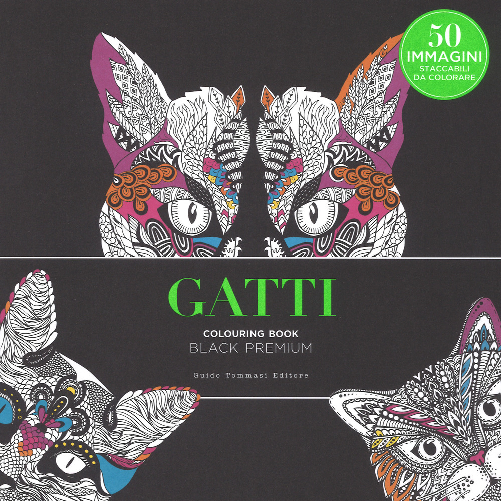 Libro Gatti. Black premium. Colouring book antistress di  - ean 9788867532018 - Guido Tommasi Editore-Datanova