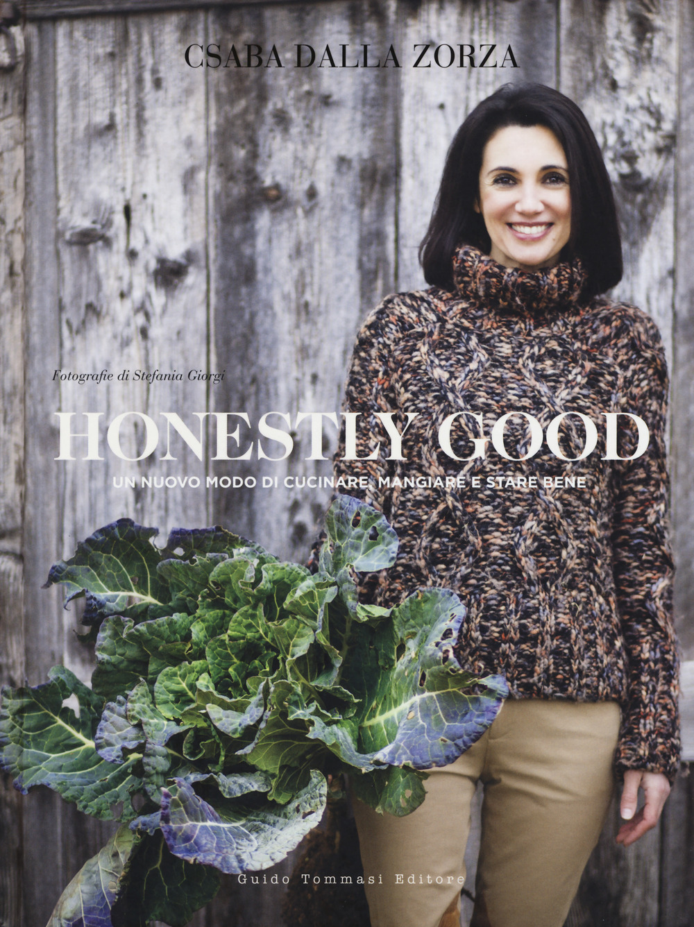 Libro Honestly good. Un nuovo modo di cucinare