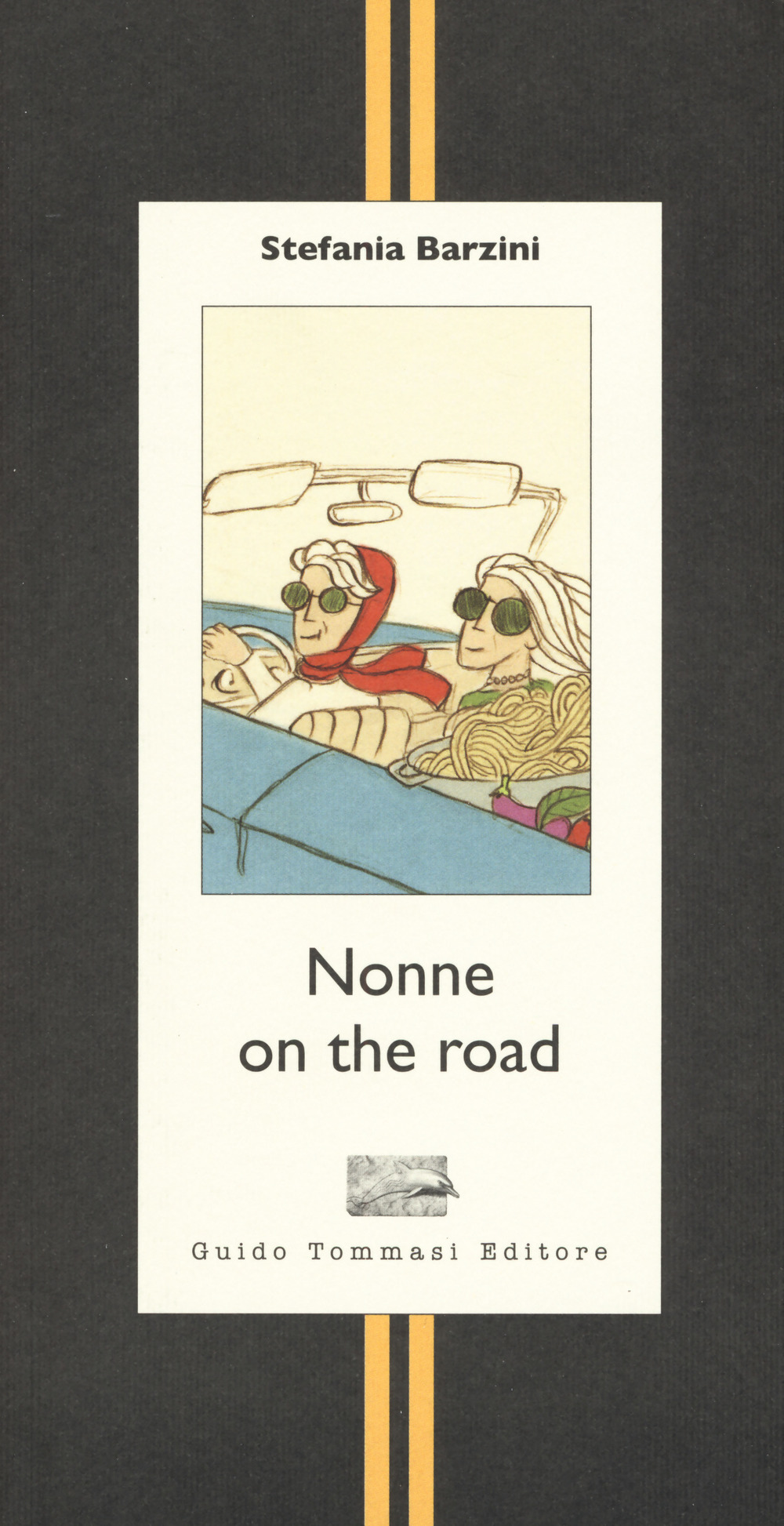Libro Nonne on the road di Stefania Barzini - ean 9788867532339 - Guido Tommasi Editore-Datanova
