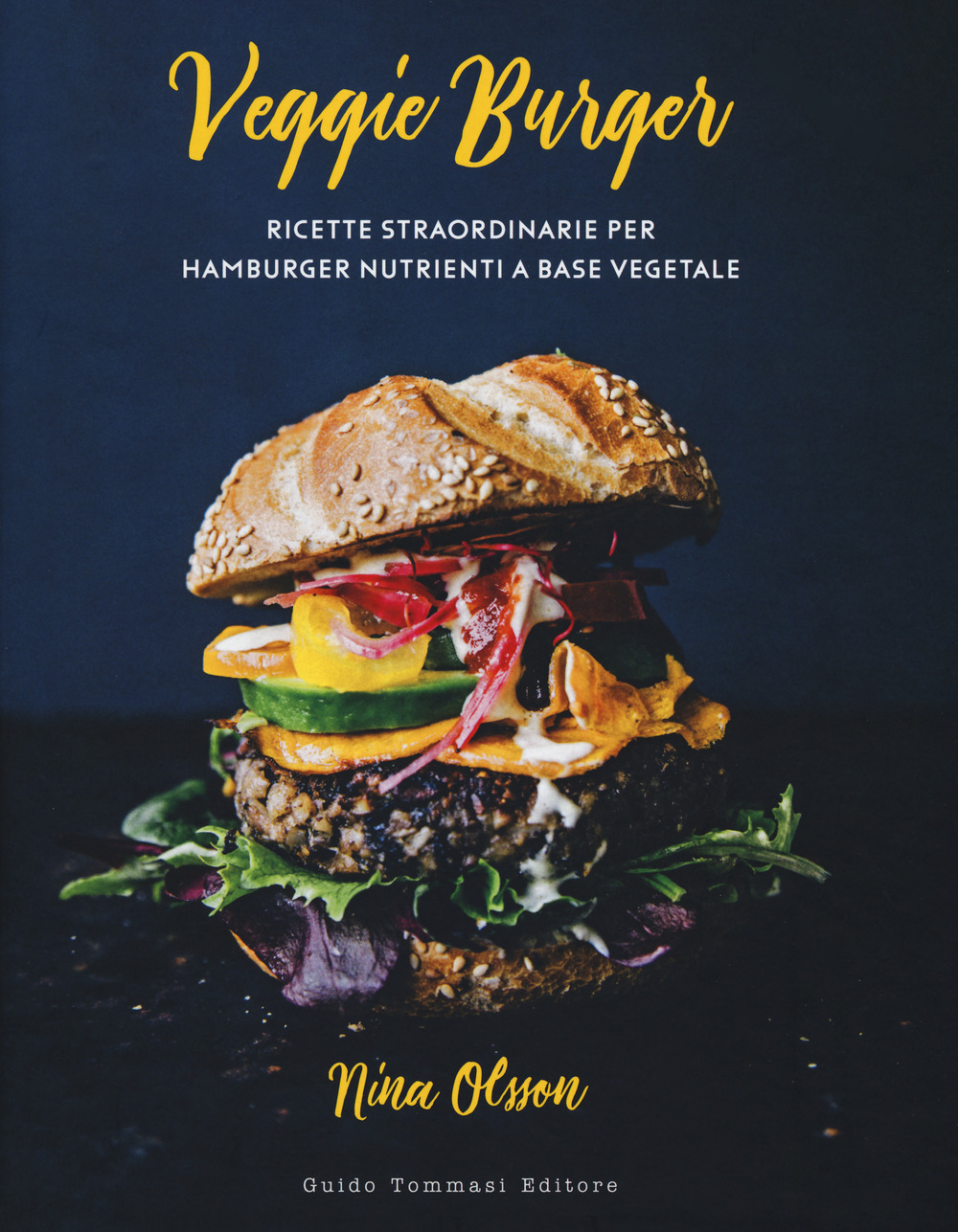 Libro Veggie burger. Ricette straordinarie per hamburger nutrienti a base vegetale di Nina Olsson - ean 9788867532377 - Guido Tommasi Editore-Datanova