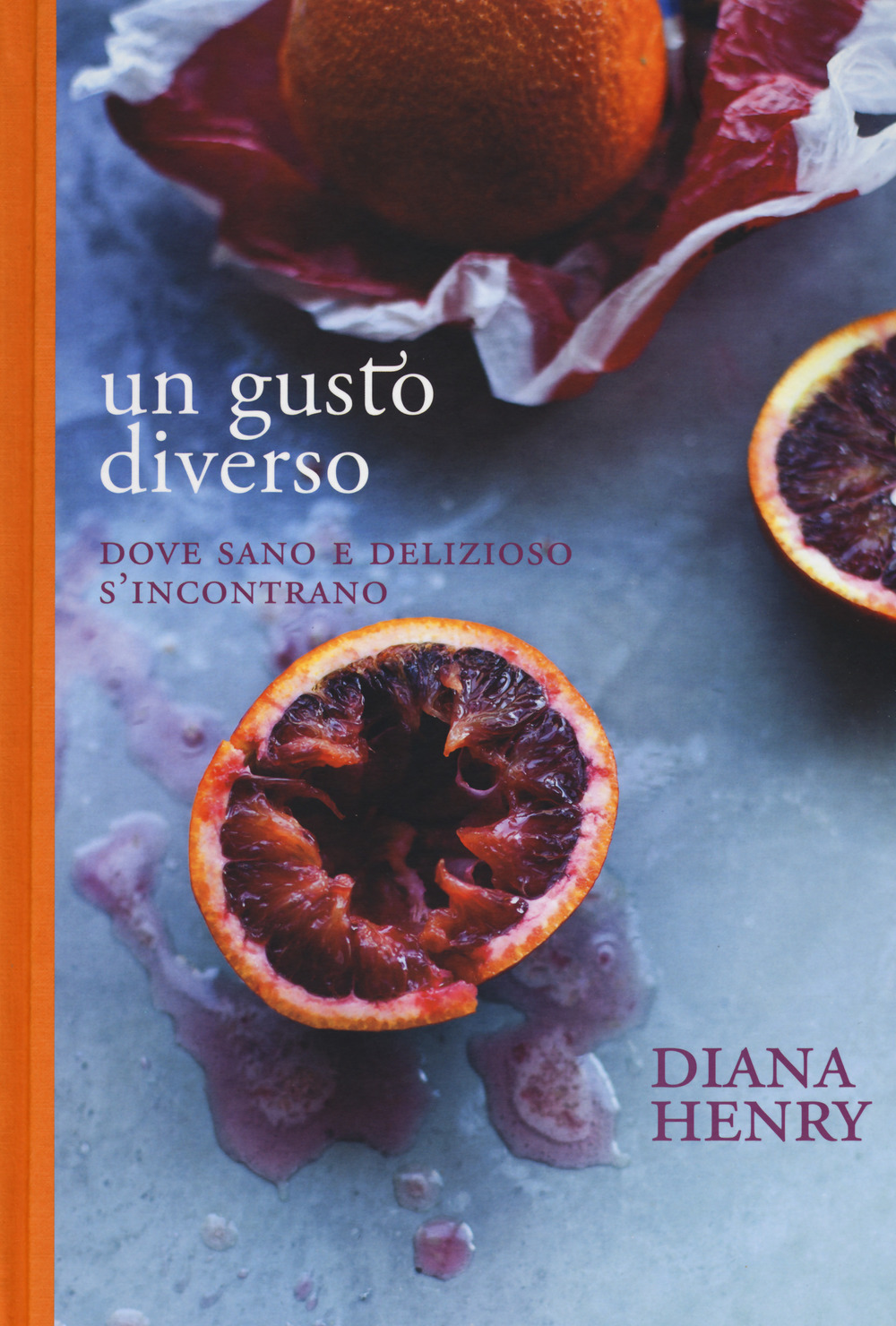 Libro gusto diverso. Dove sano e delizioso s'incontrano di Diana Henry - ean 9788867532438 - Guido Tommasi Editore-Datanova